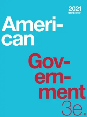 American Government 3e (tvrdá väzba, plnofarebná) - American Government 3e (hardcover, full color)