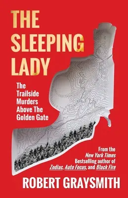 Spiaca dáma: Vraždy na trase nad Zlatou bránou - The Sleeping Lady: The Trailside Murders Above the Golden Gate