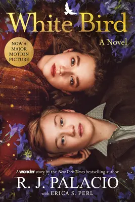 Biely vták: A Novel (grafický román): - White Bird: A Novel: Based on the Graphic Novel