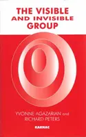 Viditeľná a neviditeľná skupina - dva pohľady na skupinovú psychoterapiu a skupinový proces - Visible and Invisible Group - Two Perspectives on Group Psychotherapy and Group Process