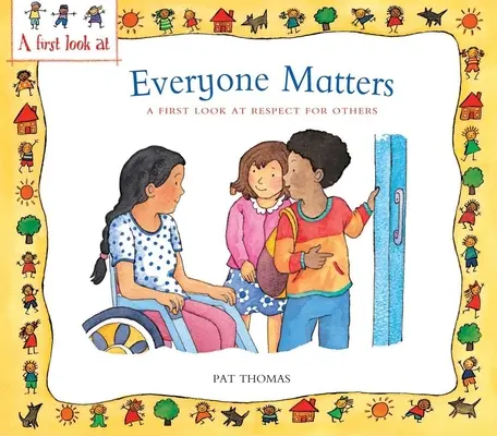 Na každom záleží: Prvý pohľad na úctu k druhým - Everyone Matters: A First Look at Respect for Others