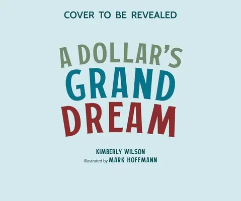 Veľký sen za dolár - A Dollar's Grand Dream