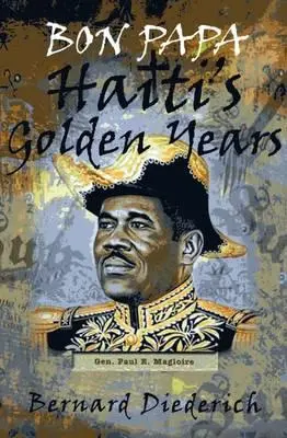 Bon Papa: Zlaté roky Haiti - Bon Papa: Haiti's Golden Years