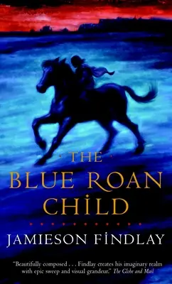 Dieťa s modrým roanom - The Blue Roan Child