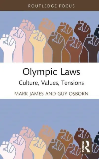 Olympijské zákony: Kultúra, hodnoty, napätie - Olympic Laws: Culture, Values, Tensions
