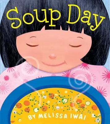 Deň polievky: Obrázková kniha - Soup Day: A Picture Book