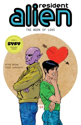 Resident Alien 7. diel: Kniha lásky - Resident Alien Volume 7: The Book of Love