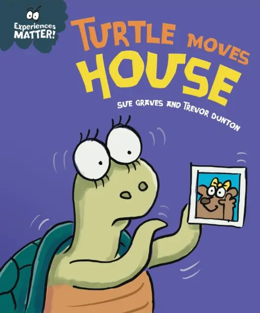 Na zážitkoch záleží: Želva sa sťahuje do domu - Experiences Matter: Turtle Moves House
