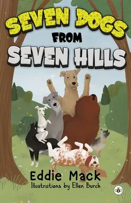 Sedem psov zo siedmich kopcov - Seven Dogs from Seven Hills