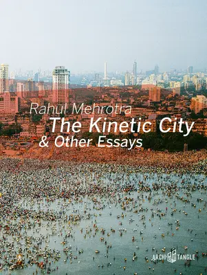 Kinetické mesto a iné eseje - The Kinetic City & Other Essays