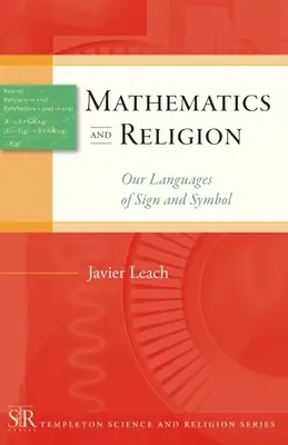 Matematika a náboženstvo: Naše jazyky znakov a symbolov - Mathematics and Religion: Our Languages of Sign and Symbol