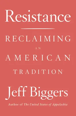 Odpor: Znovuzískanie americkej tradície - Resistance: Reclaiming an American Tradition
