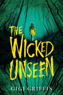 Zlé neviditeľné - The Wicked Unseen