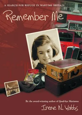 Pamätaj si ma: Hľadanie útočiska vo vojnovej Británii - Remember Me: A Search for Refuge in Wartime Britain