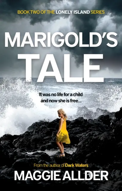 Marigoldov príbeh - Kniha 2 zo série Osamelý ostrov - Marigold's Tale - Book 2 of the Lonely Island Series