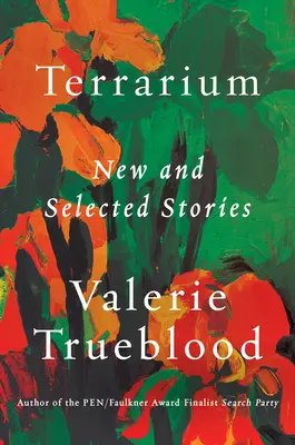 Terárium: Nové a vybrané príbehy - Terrarium: New and Selected Stories