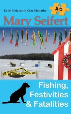 Rybolov, slávnosti a smrť - Fishing, Festivities, & Fatalities