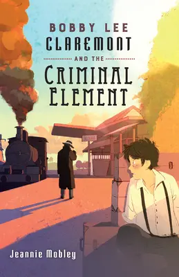 Bobby Lee Claremont a kriminálny živel - Bobby Lee Claremont and the Criminal Element