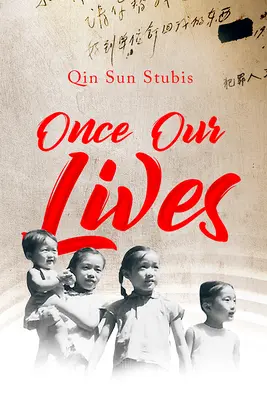 Kedysi naše životy: Život, smrť a láska v Ríši stredu - Once Our Lives: Life, Death and Love in the Middle Kingdom