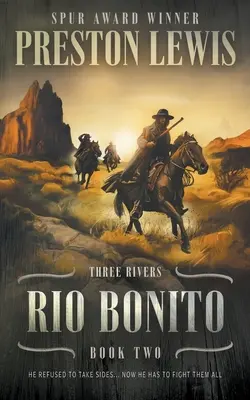 Rio Bonito: Tri rieky, kniha druhá: Historická westernová séria - Rio Bonito: Three Rivers Book Two: Historical Western Series