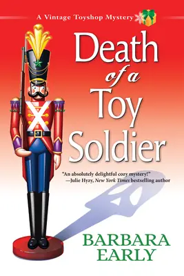Smrť vojačika z hračkárstva - záhada z historického hračkárstva - Death Of A Toy Soldier - A Vintage Toy Shop Mystery