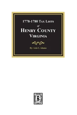 Daňové zoznamy Henry County, Virginia, 1778-1880 - Tax Lists of Henry County, Virginia, 1778-1880