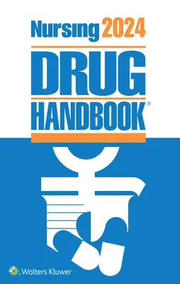 Ošetrovateľstvo2024 Príručka o liekoch - Nursing2024 Drug Handbook