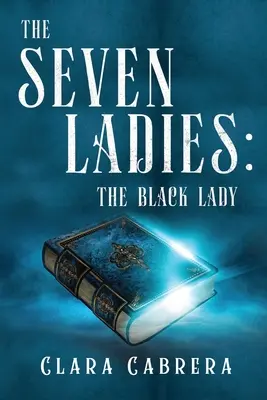 Sedem dám: Čierna dáma - The Seven Ladies: The Black Lady