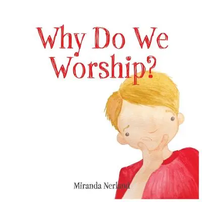 Prečo sa klaňame? - Why Do We Worship?