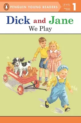 Dick a Jane: Hráme sa - Dick and Jane: We Play