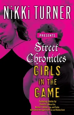 Pouličné kroniky Dievčatá v hre: Príbehy - Street Chronicles Girls in the Game: Stories