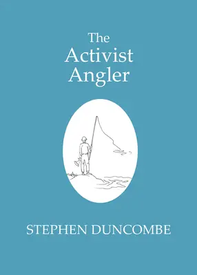 Aktivistický rybár - The Activist Angler