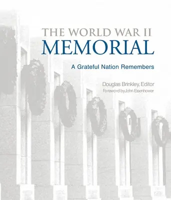 Pamätník druhej svetovej vojny: Vďačný národ spomína - The World War II Memorial: A Grateful Nation Remembers