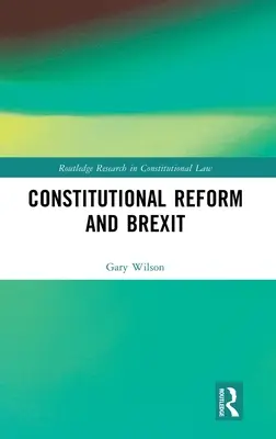 Ústavná reforma a brexit - Constitutional Reform and Brexit