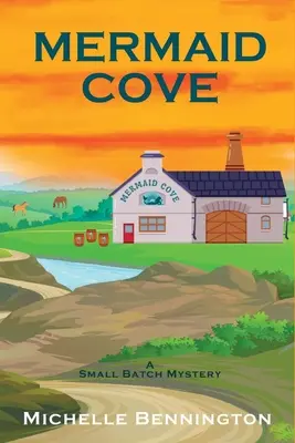 Zátoka morských panien: Záhada malej šarže - Mermaid Cove: A Small Batch Mystery