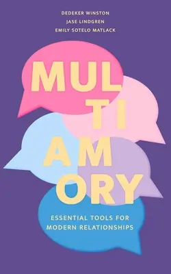 Multiamoria: Základné nástroje pre moderné vzťahy - Multiamory: Essential Tools for Modern Relationships