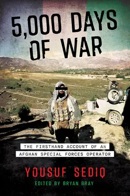 5 000 dní vojny: Údaj z prvej ruky afganského príslušníka špeciálnych jednotiek - 5,000 Days of War: The Firsthand Account of an Afghan Special Forces Operator