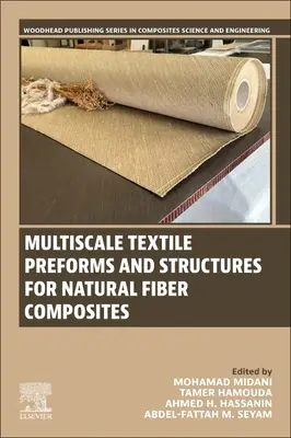 Viacrozmerné textilné preformy a štruktúry pre kompozity z prírodných vlákien - Multiscale Textile Preforms and Structures for Natural Fiber Composites