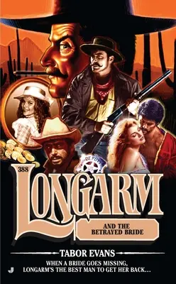 Longarm a zradená nevesta - Longarm and the Betrayed Bride