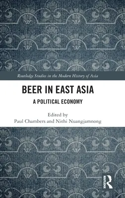 Pivo vo východnej Ázii: Politická ekonómia - Beer in East Asia: A Political Economy