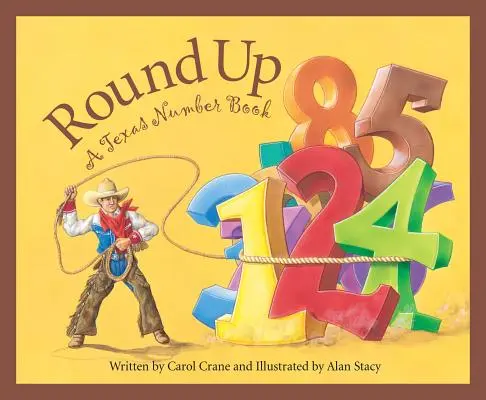 Round Up: Texaská číselná kniha - Round Up: A Texas Number Book