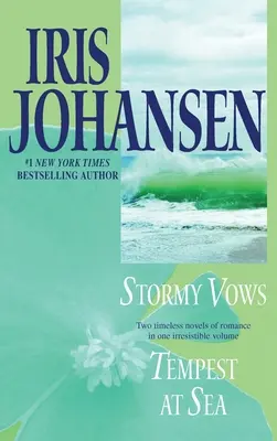 Stormy Vows/Tempest at Sea (Búrlivé sľuby/útrapy na mori): Dva romány v jednom zväzku - Stormy Vows/Tempest at Sea: Two Novels in One Volume