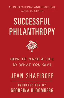 Úspešná filantropia: Ako si vytvoriť život tým, čo dávate. - Successful Philanthropy: How to Make a Life by What You Give