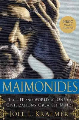Maimonides: Život a svet jedného z najväčších mysliteľov civilizácie - Maimonides: The Life and World of One of Civilization's Greatest Minds