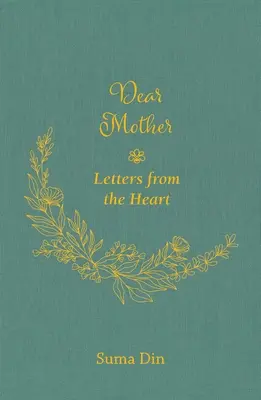 Drahá matka: Listy zo srdca - Dear Mother: Letters from the Heart