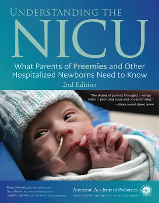 Pochopenie NICU: Čo potrebujú vedieť rodičia predčasne narodených detí a iných hospitalizovaných novorodencov - Understanding the NICU: What Parents of Preemies and Other Hospitalized Newborns Need to Know