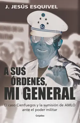 A Sus rdenes, Mi General / Na tvoj rozkaz, generál - A Sus rdenes, Mi General / On Your Command, General
