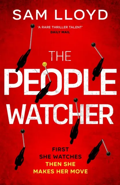 Ľudský strážca - nový strhujúci triler od autora Knižného klubu Richard a Judy plný napätia a šokujúcich zvratov - People Watcher - The heart-stopping new thriller from the Richard and Judy Book Club author packed with suspense and shocking twists