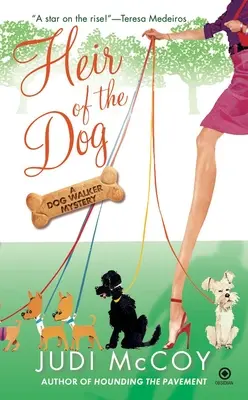 Psí dedič: Záhada psovoda - Heir of the Dog: A Dog Walker Mystery