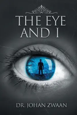 Oko a ja - The Eye and I